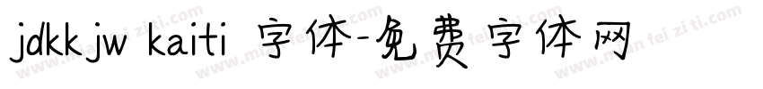 jdkkjw kaiti 字体字体转换
